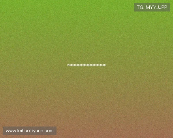 lt体育赛事分析与预测帮助用户把握比赛动态提升投注成功率 lt体育赛事分析与预测帮助用户把握比赛动态提升投注成功率
